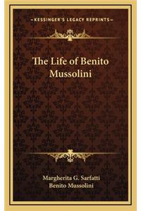 Life of Benito Mussolini