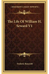Life Of William H. Seward V1