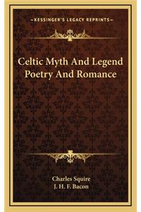 Celtic Myth and Legend Poetry and Romance