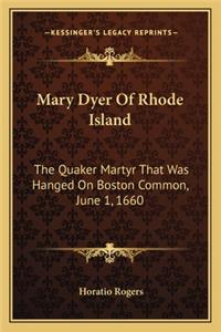 Mary Dyer Of Rhode Island