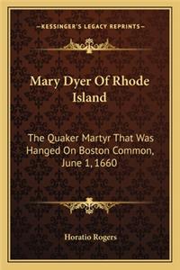 Mary Dyer of Rhode Island