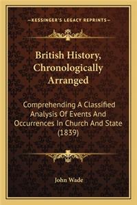 British History, Chronologically Arranged