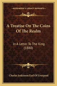Treatise on the Coins of the Realm