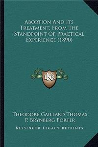 Abortion and Its Treatment, from the Standpoint of Practical Experience (1890)