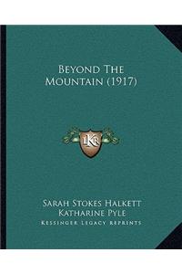 Beyond The Mountain (1917)