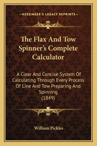 Flax and Tow Spinner's Complete Calculator