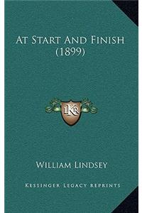 At Start And Finish (1899)