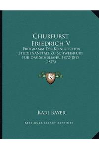 Churfurst Friedrich V