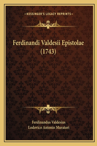 Ferdinandi Valdesii Epistolae (1743)