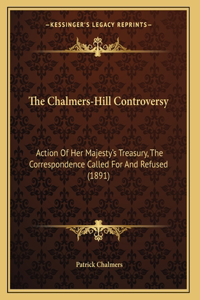 The Chalmers-Hill Controversy