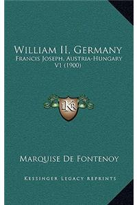 William II, Germany