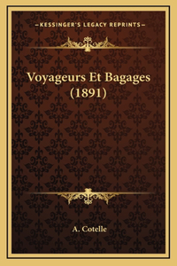 Voyageurs Et Bagages (1891)