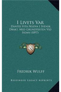 I Livets Var: Dantes Vita Nuova I Svensk Drakt, Med Grundtexten Vid Sidan (1897)