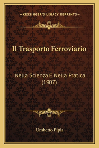 Il Trasporto Ferroviario