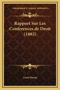 Rapport Sur Les Conferences de Droit (1882)
