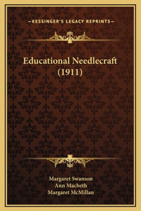 Educational Needlecraft (1911)