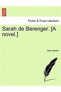 Sarah de Berenger. [A Novel.]