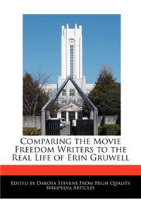 Comparing the Movie Freedom Writers to the Real Life of Erin Gruwell