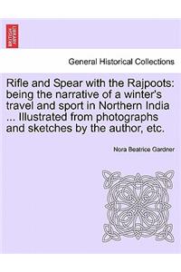 Rifle and Spear with the Rajpoots