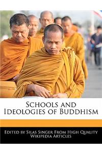 Schools and Ideologies of Buddhism