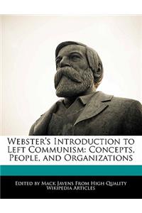 Webster's Introduction to Left Communism