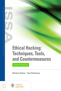 Ethical Hacking: Techniques, Tools, and Countermeasures