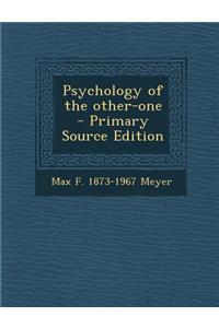 Psychology of the Other-One