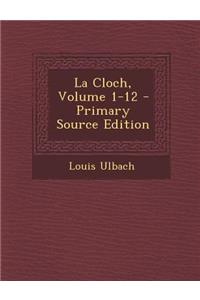 La Cloch, Volume 1-12