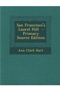 San Francisco's Laurel Hill