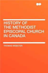 History of the Methodist Episcopal Church in Canada