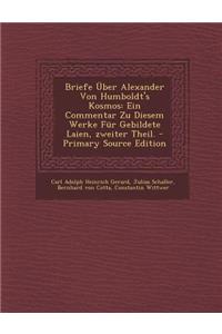 Briefe Uber Alexander Von Humboldt's Kosmos