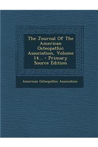 The Journal of the American Osteopathic Association, Volume 14...