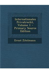 Internationales Privatrecht, Volume 1