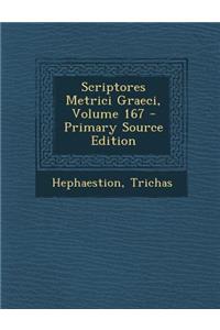 Scriptores Metrici Graeci, Volume 167