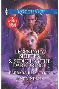 Legendary Shifter & Seducing the Dark Prince