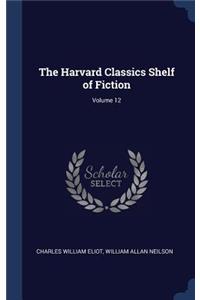 The Harvard Classics Shelf of Fiction; Volume 12