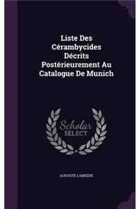 Liste Des Cerambycides Decrits Posterieurement Au Catalogue de Munich