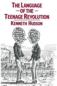 The Language of the Teenage Revolution