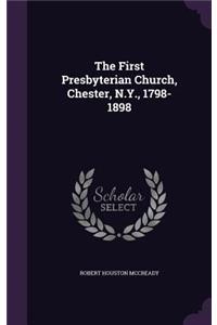 First Presbyterian Church, Chester, N.Y., 1798-1898