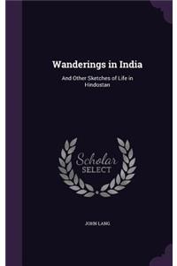 Wanderings in India