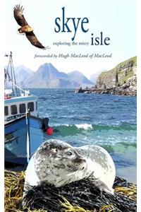 Skye (Exploring The Misty Isle)
