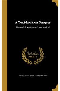 A Text-book on Surgery