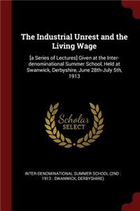 The Industrial Unrest and the Living Wage