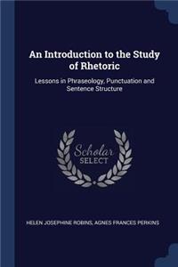 An Introduction to the Study of Rhetoric