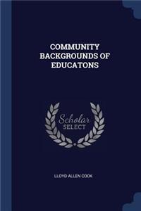 Community Backgrounds of Educatons