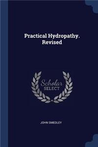 Practical Hydropathy. Revised