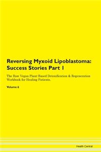 Reversing Myxoid Lipoblastoma: Success S