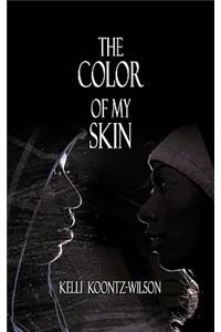 The Color of My Skin