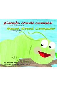 ¡Córrele, Córrele Ciempiés!/Speed, Speed Centipede!