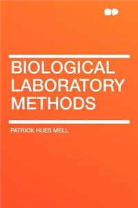 Biological Laboratory Methods